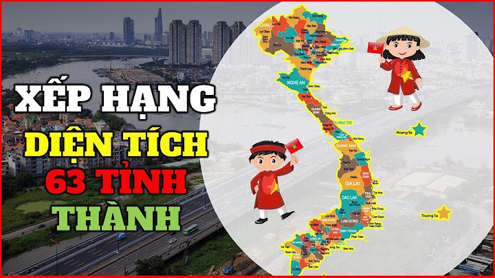 Diện tích đất tỉnh nào lớn nhất việt nam năm 2024