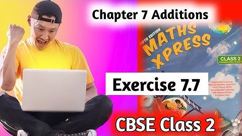 Class 2 Maths Chapter 7 Addition and Subtraction up to 999 | Mathematics Class 2 | Maths Worksheet
