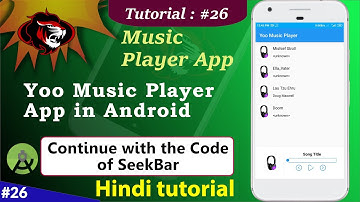 How to Create Music Player App | Music Player app in android Continue with the Seek bar code Part 26