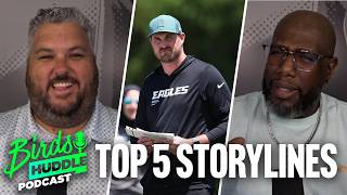 Top 5 Eagles Training Camp Storylines for 2026 | Birds Huddle Podcast