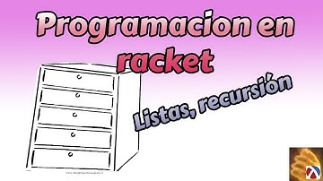 Programacion en racket: Listas, Recursión