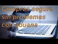 Comprar seguro en internet y no tener problemas en la aduana | 2018