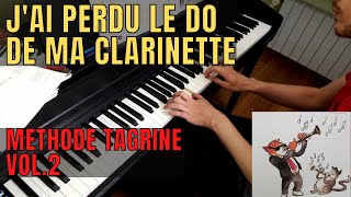 Les notes répétées :  "J'ai perdu le do de ma clarinette" Méthode Tagrine vol.2 | Piano mois 21