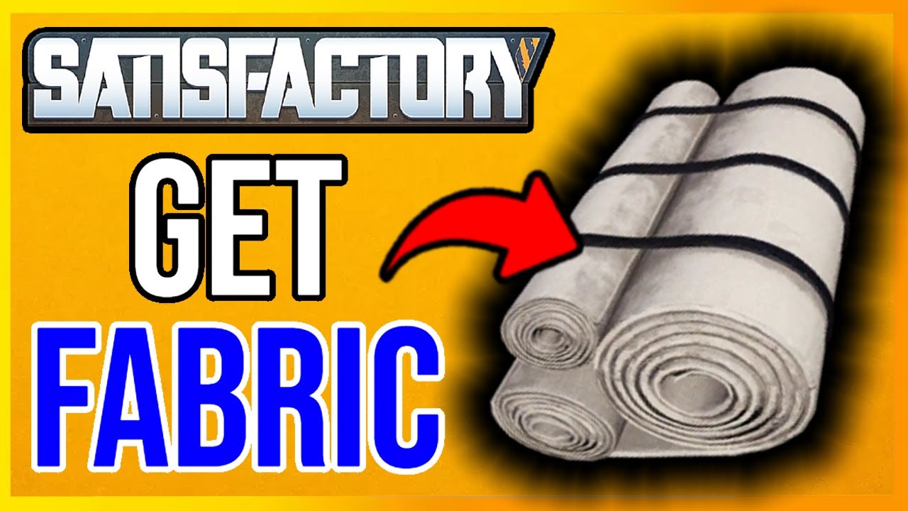 How to Make Fabric in Satisfactory Quality: A Complete Guide