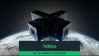 DJ TH Bueno & Notaker - Terra