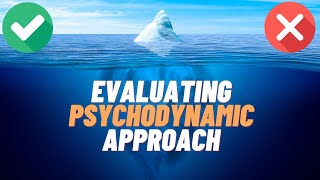 EVALUATING Psychodynamic Approach | AQA Psychology | Alevel