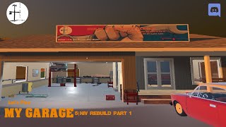5 | Let's Play: My Garage | NIV Rebuild Part 1
