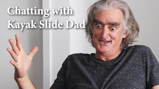 Chatting with Kayak Slide Dad