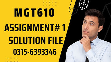 MGT610 Assignment 1 Solution Fall 2022, MGT610 Assignment 1 solution 2022, MGT610 assig 1 fall 2022
