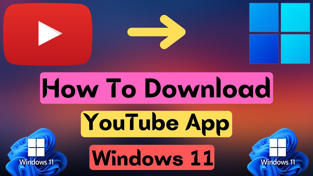 How To Download Youtube App in Windows 11 | How To Install Youtube App ...