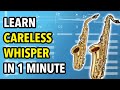 Careless Whisper Sax Tutorial Saxplained Careless Whisper Sax Tutorial Saxplained