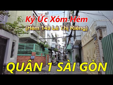 Đường Lê Thị Riêng Quận 1 - Xóm Hẻm 149 Lê Thị Riêng (Ngô Tùng Châu) Quận 1 Sài Gòn