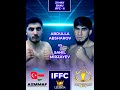 Abdulla absharov vs sahil mirzayev