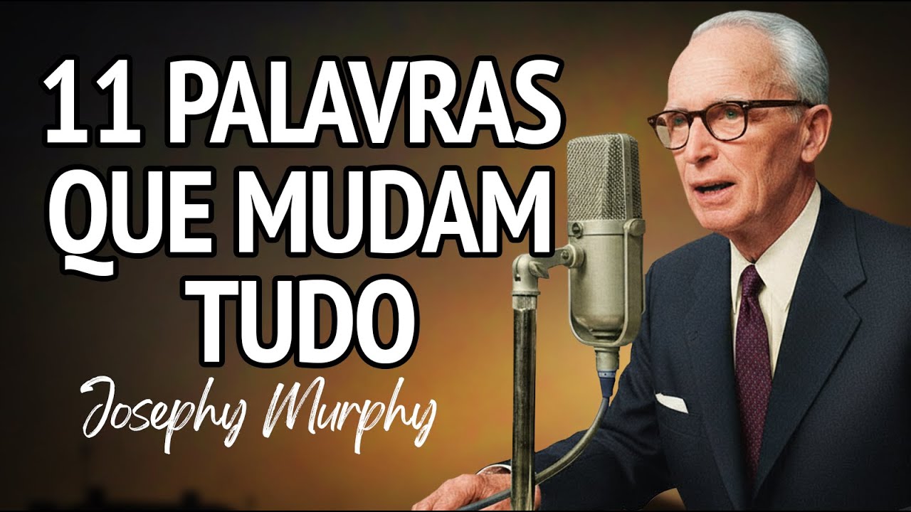 O Poder Oculto da Oração de 11 Palavras de Joseph Murphy