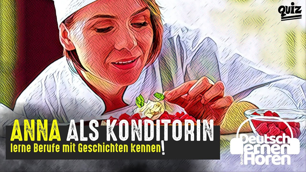 724 Anna als Konditorin Deutsch lernen durch Hören DldH Deutsch