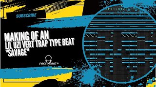 FL Studio Making of an Lil Uzi Vert Trap Type Beat Savage/Making a Beat from scratch
