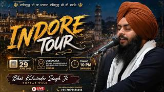 🔴 Live | Bhai Kulwinder Singh Kharar Wale from G . Guru Hargobind Sahib Ji Data Bandi Chod Indore