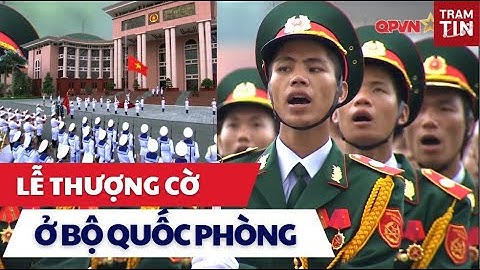 Trang nghiêm Lễ thượng cờ tại Bộ Quốc phòng Việt Nam