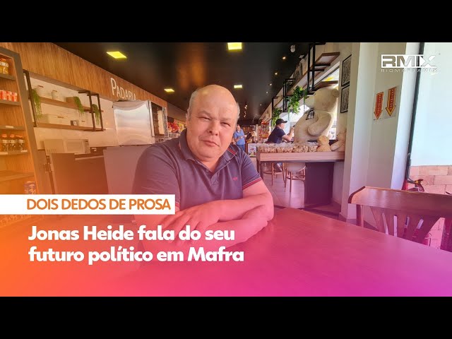 Dois Dedos de Prosa - Jonas Heide fala do seu futuro político em Mafra