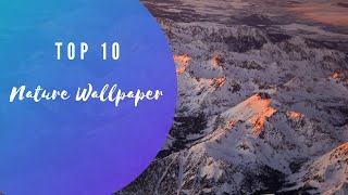 Top New 10 Nature Wallpaper | Wallpaper Engine