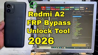 Redmi A2 FRP Bypass Unlock Tool 2026 