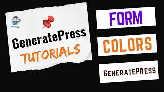 How to Customize Form Colors in GeneratePress