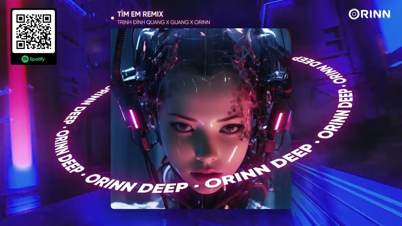 TÌM EM REMIX - TRỊNH ĐÌNH QUANG x GUANG x ORINN