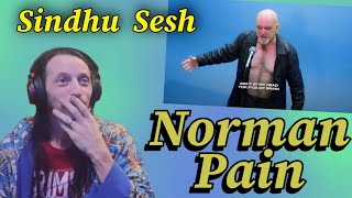 Norman Pain - Sindhu Sesh - Pain Is Back!!!!!!! YES! (REACTION)