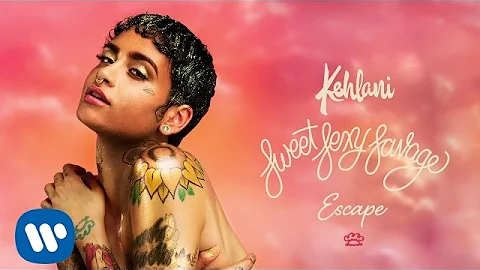 Kehlani  Escape [Official Audio]