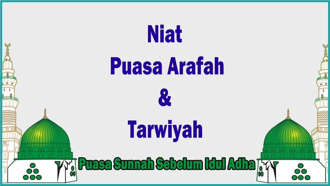 Bacaan Niat Puasa Tarwiyah dan Arafah Sebelum Idul Adha , Puasa 2 Hari Sebelum Idul Adha