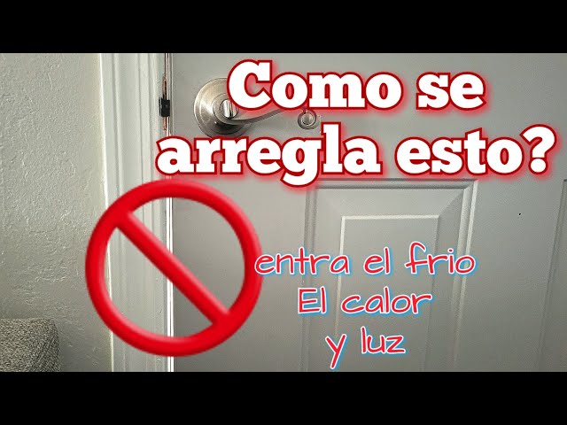 Cómo Sellar la Puerta de Entrada 🚪Aislar la puerta del Agua o Frío 🌧️❄️  Hágalo usted mismo diy 