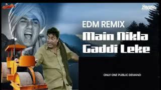MAIN NIKAL GADDI LEKE  & TOR GADI BAILA HA | TROLL REMIX | DJ GA || #bollywood #djremix