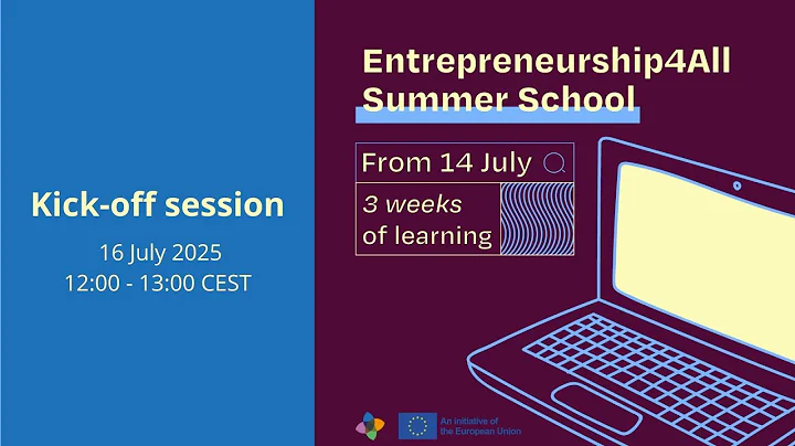 Entrepreneurship4All Summer School 2025 -  Kick off Session