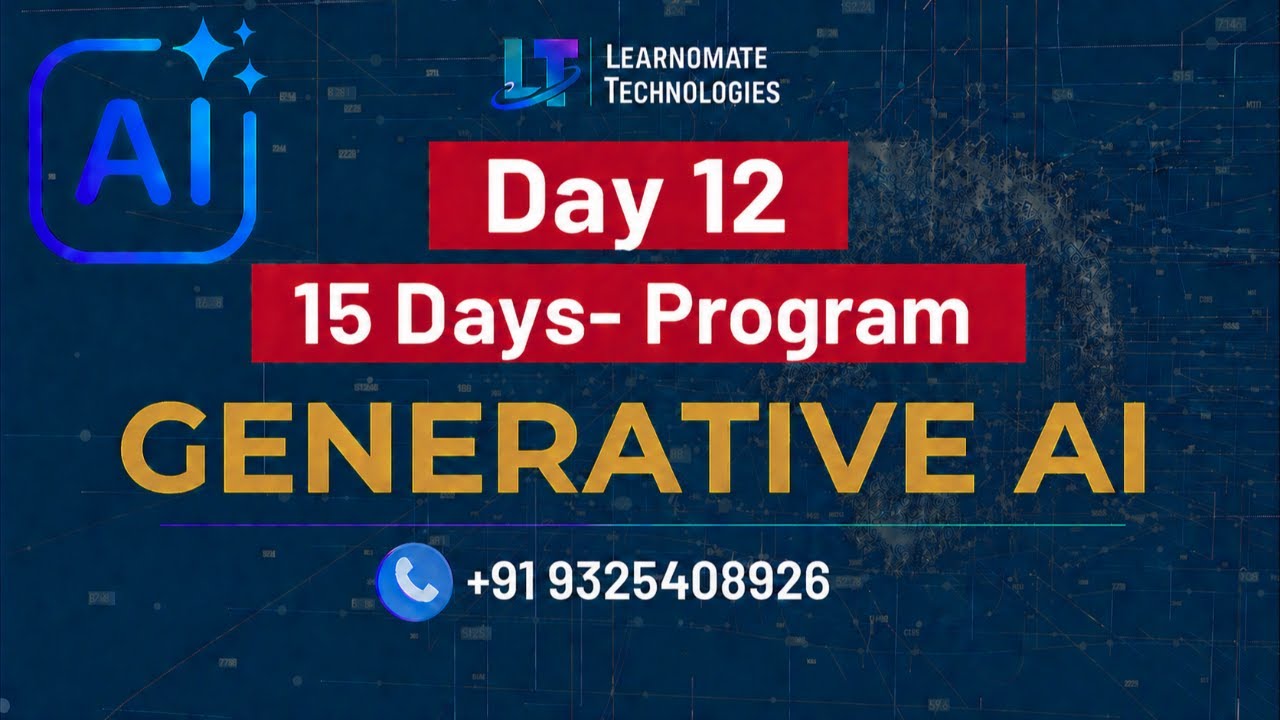 Learn Generative AI for Free: Day 12 of Bootcamp by Learnomate Technologies