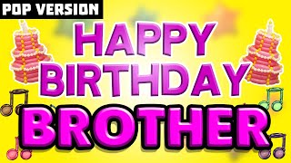 Happy Birthday BROTHER | The Perfect Birthday Song for BROTHER screenshot 2