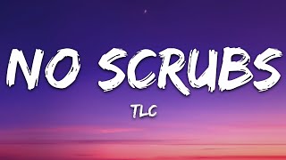 Miniatura de vídeo de "TLC - No Scrubs (Lyrics)"