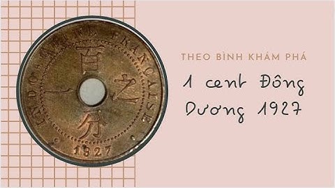 Tiền xu cổ 1927 có giá trị bao nhiêu tiền năm 2024