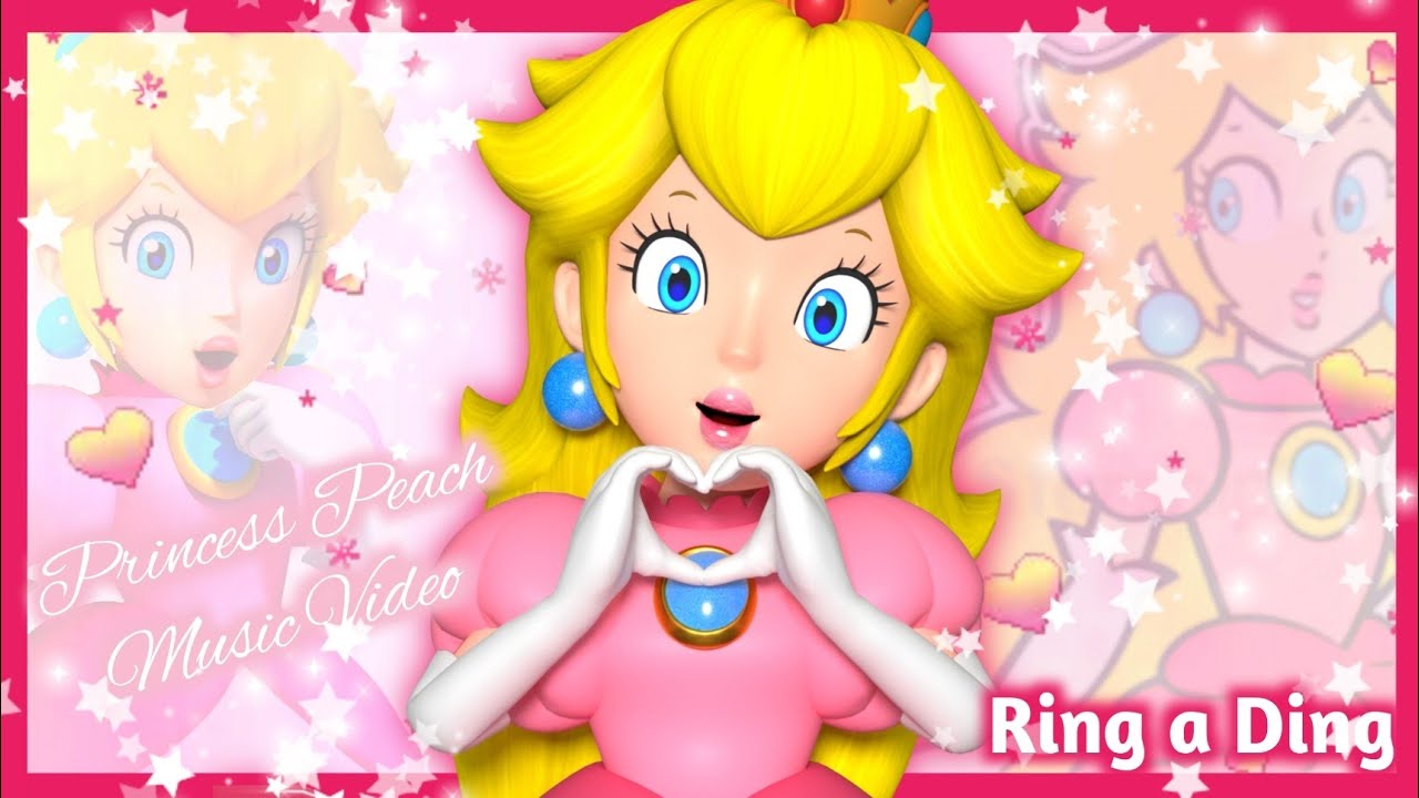 ️Princess Peach Music Video Ring a Ding ️ YouTube