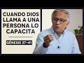 Cuando Dios Llama A Una Persona Lo Capacita - Genesis 37-41 | Hacia El Aposento Alto