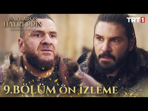 Barbaros Hayreddin: Sultanın Fermanı 9. Bölüm Ön İzleme