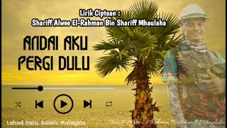 Download Lagu ANDAI AKU PERGI DULU MP3