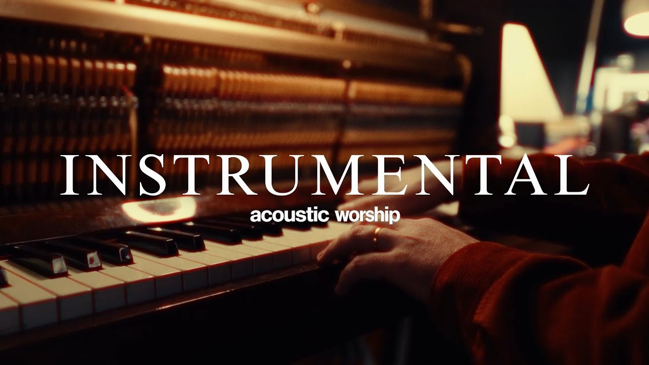 INSTRUMENTAL Acoustic Worship