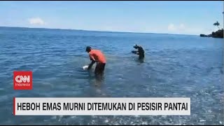 Heboh Emas Murni Ditemukan di Pesisir Pantai