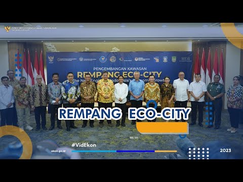 [VidEkon] Rempang Eco-City