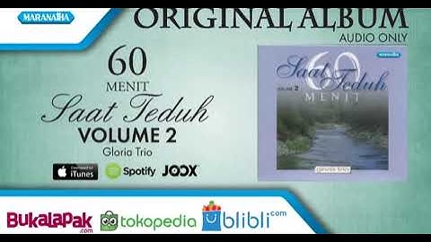 Saat Teduh Vol.2 - Gloria Trio (Audio full album)