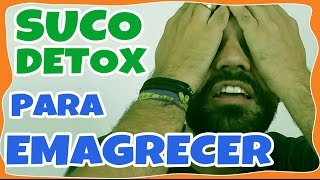 SUCO DETOX PARA EMAGRECER