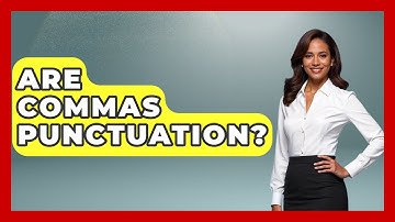 Are Commas Punctuation? - The Language Library