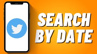 How To Search By Date On Twitter (2023)