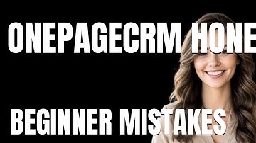 How to Use OnePageCRM Honest Review Properly  Beginner Mistakes That Cost You