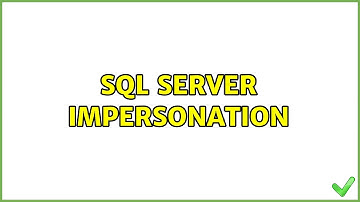 SQL Server impersonation
